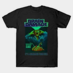 Brain Damage,Classic Horror (Version 3) T-Shirt